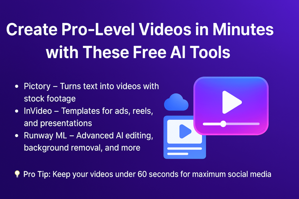 Create Pro-Level Videos in Minutes with These Free AI Tools